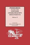 Pedigrees of the Emperor Charlmagne's Descendants. Volume II