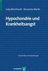 Hypochondrie und Krankheitsangst