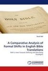 A Comparative Analysis of Formal Shifts in English Bible Translations