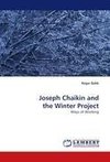 Joseph Chaikin and the Winter Project