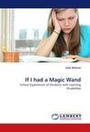 If I had a Magic Wand