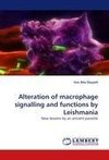 Alteration of macrophage signalling and functions by Leishmania