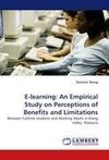 E-learning: An Empirical Study on Perceptions of Benefits and Limitations