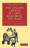 The Life and Labours of Carey, Marshman, and Ward