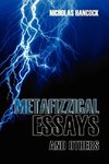 Metafizzical Essays and Others
