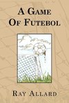 A Game of Futebol