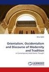 Orientalism, Occidentalism and Discourse of Modernity and Tradition