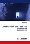 Constructivism and Shamanic Experiences