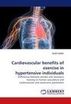 Cardiovascular benefits of exercise in hypertensive individuals