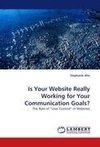 Is Your Website Really Working for Your Communication Goals?