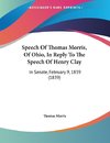 Speech Of Thomas Morris, Of Ohio, In Reply To The Speech Of Henry Clay