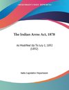 The Indian Arms Act, 1878