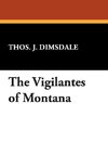 The Vigilantes of Montana