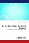 On The Correlation Clustering Problem