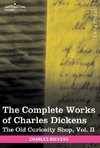 The Complete Works of Charles Dickens (in 30 Volumes, Illustrated)