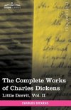 The Complete Works of Charles Dickens (in 30 Volumes, Illustrated)