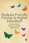 Dyslexia-Friendly Further and Higher Education