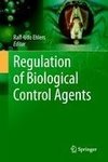 Regulation of Biological Control Agents