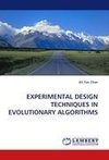 EXPERIMENTAL DESIGN TECHNIQUES IN EVOLUTIONARY ALGORITHMS