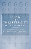 Islam and Christianity Are the Same But...