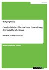 Geschichtlicher Überblick zur Entwicklung der Metallbearbeitung