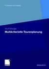 Multikriterielle Tourenplanung