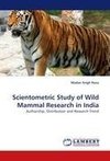 Scientometric Study of Wild Mammal Research in India