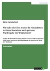 Wie nah oder fern waren die Naturalisten in ihrem Bestreben nach getreuer Wiedergabe der Wirklichkeit?