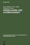 Krisenjahre und Aufbruchszeit