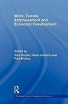 Horrell, S: Work, Female Empowerment and Economic Developmen