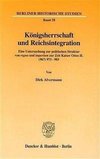 Königsherrschaft und Reichsintegration