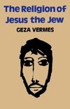 The Religion of Jesus the Jew