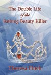 THE DOUBLE LIFE OF THE BATHING BEAUTY KILLER