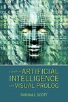 A Guide to Artificial Intelligence with Visual PROLOG