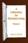 A Laboratory for Christian Living