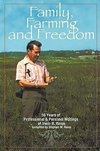 Family, Farming and Freedom