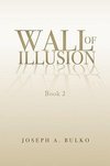 Wall of Illusion Book 2