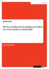 Welchen Einfluss hat die Religion im Leben der kosovarischen Gesellschaft?