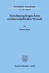 Zurechnungsfragen beim mittäterschaftlichen Versuch.