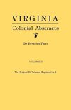 Virginia Colonial Abstracts. Volume II