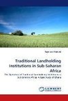 Traditional Landholding Institutions in Sub-Saharan Africa