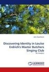 Discovering Identity in Louise Erdrich's Master Butchers Singing Club