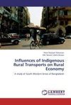 Influences of Indigenous Rural Transports on Rural Economy