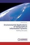 Environmental Applications of Geographical Information Systems