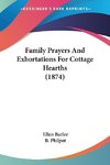 Family Prayers And Exhortations For Cottage Hearths (1874)