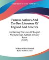 Famous Authors And The Best Literature Of England And America