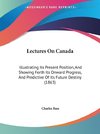 Lectures On Canada