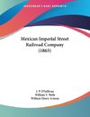 Mexican Imperial Street Railroad Company (1865)