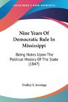 Nine Years Of Democratic Rule In Mississippi