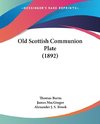 Old Scottish Communion Plate (1892)